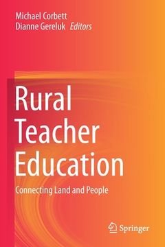 portada Rural Teacher Education: Connecting Land and People (en Inglés)
