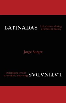 portada Latinadas: Life Choices During a Turbulent History (in English)
