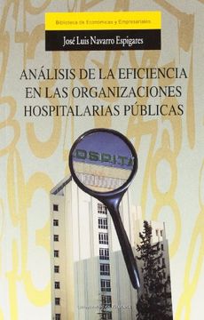 portada Análisis de la Eficiencia en las Organizaciones Hospitalarias Públicas (in Spanish)