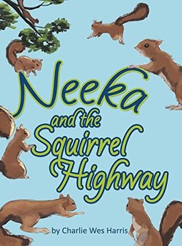 portada Neeka and the Squirrel Highway (in English)