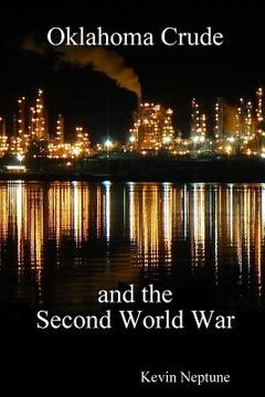 portada Oklahoma Crude and the Second World War (en Inglés)