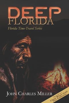 portada Deep Florida: Sequel to Citrus White Gold & The Gatherers (en Inglés)