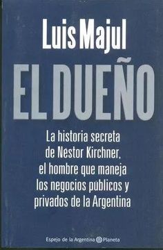 portada El Due? O: La Historia Secreta de Nestor Kirchner