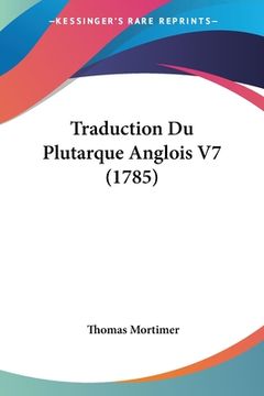 portada Traduction Du Plutarque Anglois V7 (1785) (en Francés)