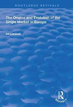 portada The Origins and Evolution of the Single Market in Europe (en Inglés)
