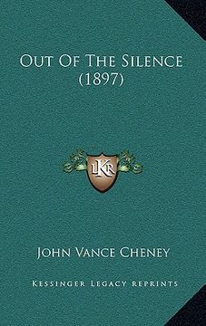 portada out of the silence (1897) (en Inglés)