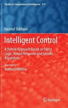 portada Intelligent Control: A Hybrid Approach Based on Fuzzy Logic, Neural Networks and Genetic Algorithms (en Inglés)