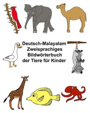 portada Deutsch-Malayalam Zweisprachiges Bildwörterbuch der Tiere für Kinder (en Alemán)