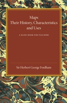 portada Maps: Their History, Characteristics and Uses: A Hand-Book for Teachers (en Inglés)