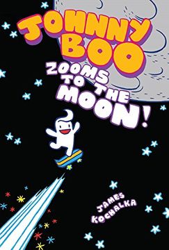 portada Johnny boo Book 6: Zooms to the Moon (en Inglés)
