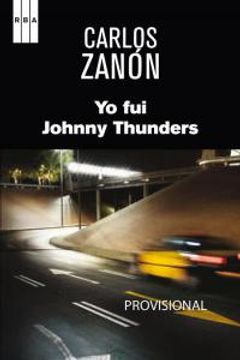portada Yo Fui Johnny Thunders (in Spanish)
