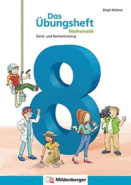 portada Das Übungsheft Mathematik 8: Denk- und Rechentraining, Klasse 8 (en Alemán)