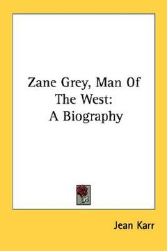 portada zane grey, man of the west: a biography (en Inglés)