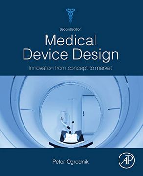 portada Medical Device Design: Innovation From Concept to Market (en Inglés)