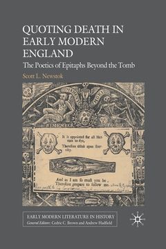 portada Quoting Death in Early Modern England: The Poetics of Epitaphs Beyond the Tomb (en Inglés)