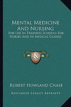portada mental medicine and nursing: for use in training schools for nurses and in medical classes (en Inglés)