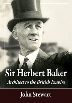 portada Sir Herbert Baker: Architect to the British Empire 
