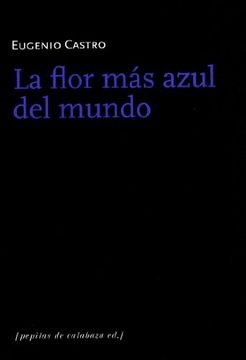 portada La Flor Maas Azul del Mundo (Hardback) (in Spanish)