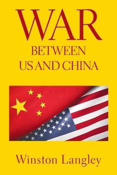 portada War Between Us and China (en Inglés)