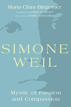 portada Simone Weil: Mystic of Passion and Compassion (in English)