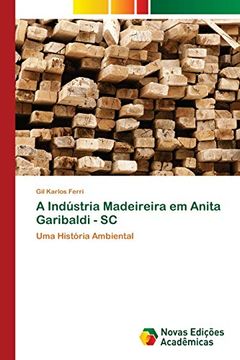 portada A Indústria Madeireira em Anita Garibaldi - sc