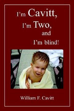 portada i'm cavitt, i'm two, and i'm blind! (en Inglés)