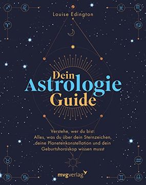 portada Dein Astrologie-Guide: Verstehe, wer du Bist: Alles, was du Über Dein Sternzeichen, Deine Planetenkonstellation und Dein Geburtshoroskop Wissen Musst (in German)