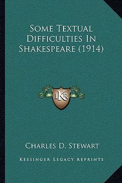 portada some textual difficulties in shakespeare (1914) (en Inglés)