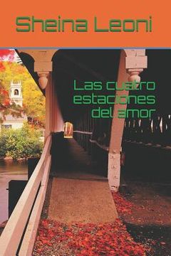portada Las Cuatro Estaciones Del Amor (spanish Edition)