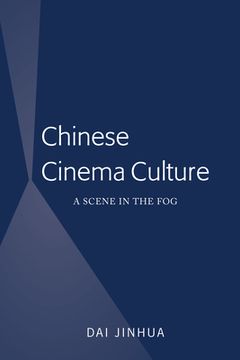 portada Chinese Cinema Culture: A Scene in the Fog (en Inglés)