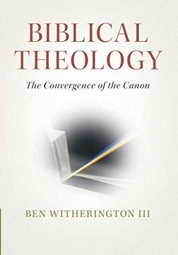 portada Biblical Theology: The Convergence of the Canon (en Inglés)