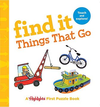 portada Find it Things That go: Baby's First Puzzle Book (Highlights(Tm) Find it Board Books) (en Inglés)