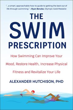 portada Swim Prescription: The Doctor-Designed Program for Health and Longevity (in English)