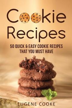 portada Cookie recipes: 50 quick and easy cookie recipes that you must have (en Inglés)