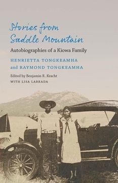 portada Stories from Saddle Mountain: Autobiographies of a Kiowa Family (en Inglés)