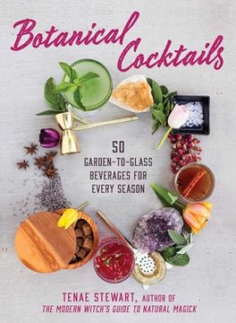 portada Botanical Cocktails: 50 Garden-To-Glass Beverages for Every Season (in English)