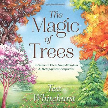 portada The Magic of Trees: A Guide to Their Sacred Wisdom and Metaphysical Properties