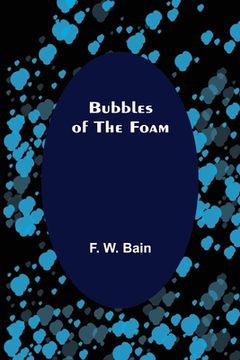 portada Bubbles of the Foam (en Inglés)