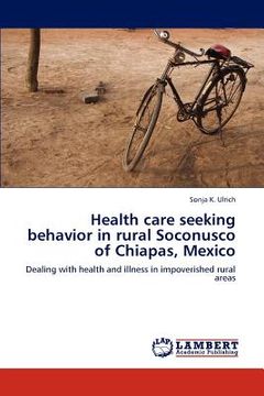portada health care seeking behavior in rural soconusco of chiapas, mexico (en Inglés)