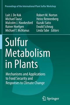 portada Sulfur Metabolism in Plants: Mechanisms and Applications to Food Security and Responses to Climate Change (en Inglés)