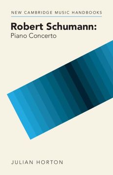 portada Robert Schumann: Piano Concerto (New Cambridge Music Handbooks) (en Inglés)