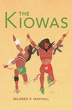 portada The Kiowas: Volume 63 (Civilization of the American Indian) (en Inglés)