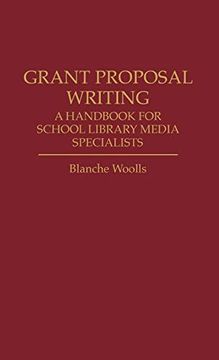 portada Grant Proposal Writing: A Handbook for School Library Media Specialists 