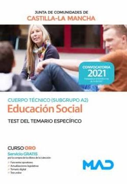 portada Cuerpo Técnico (Subgrupo a2) Especialidad Educación Social de la Administración de la Junta de Comunidades de Castilla-La Mancha. Test del Temario Específico