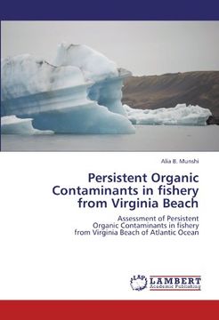 portada Persistent Organic Contaminants in fishery from Virginia Beach: Assessment of Persistent  Organic Contaminants in fishery  from Virginia Beach of Atlantic Ocean