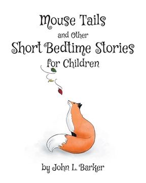portada Mouse Tails and Other Short Bedtime Stories for Children (en Inglés)