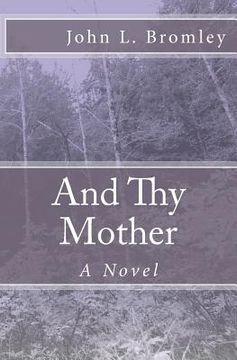 Libro and thy mother (en Inglés) De bromley, john l. - Buscalibre