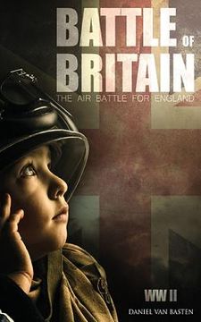 portada WWII: Battle of Britain - The Air Battle For England (en Inglés)