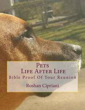 portada Pets Life After Life: Bible Proof Of Your Reunion (in English)