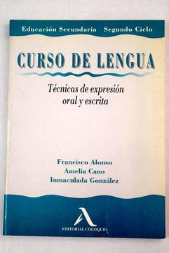 portada Curso de Lengua Tecnicas de Expresion Oral y Escrita (in Spanish)